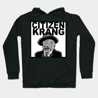 citizen krang poster Hoodie